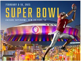 Super Bowl Feb 6-10 2025